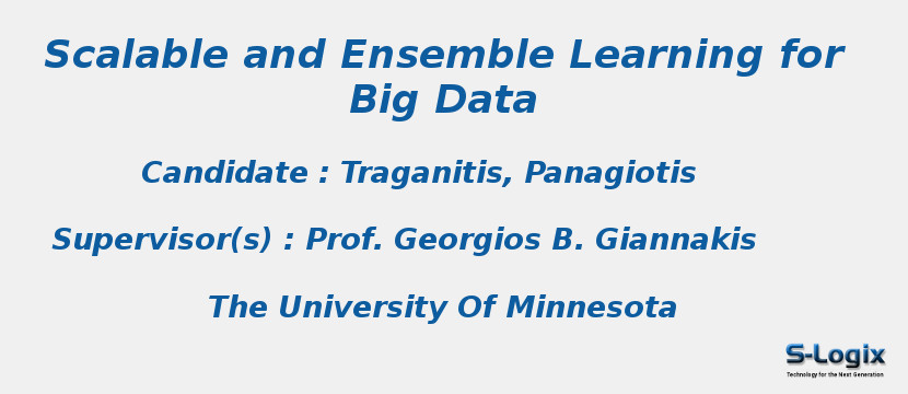 Scalable and Ensemble Learning for Big Data