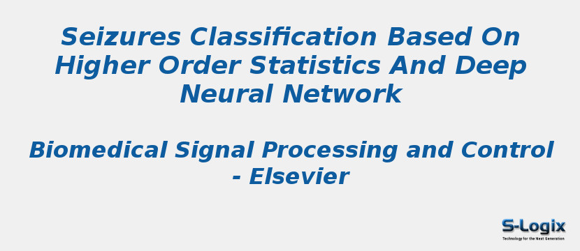 Seizures Classification Based On Higher Order Statistics And Deep Neural Network