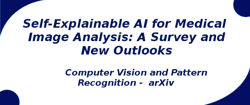 self-explainable-ai-for-medical-image-analysis-a-survey-and-new-outlooks.png
