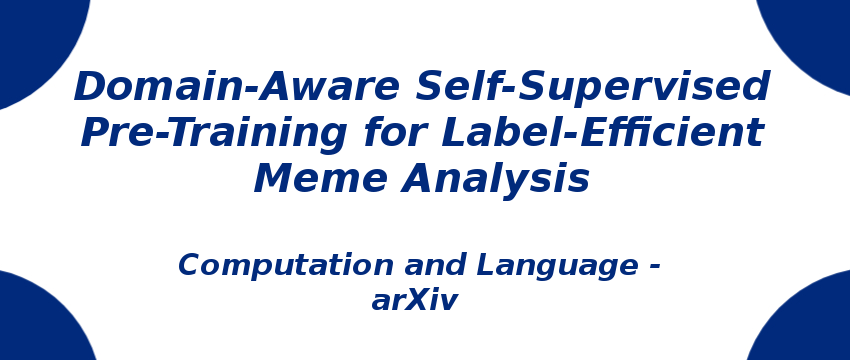 self-supervised-pre-training-for-label-efficient-meme-analysis.png
