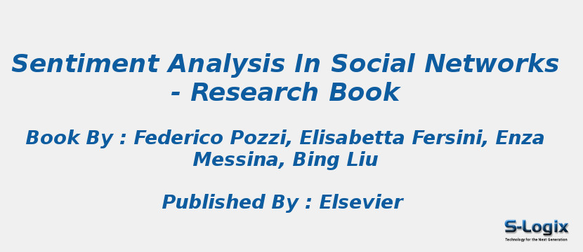 Sentiment Analysis In Social Networks - Research Book
