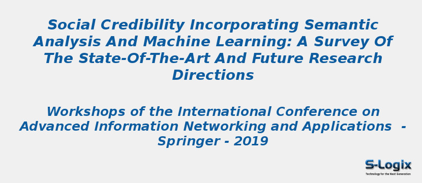 Social Credibility Incorporating Semantic Analysis And Machine Learning: A Survey Of The State-Of-The-Art And Future Research Directions