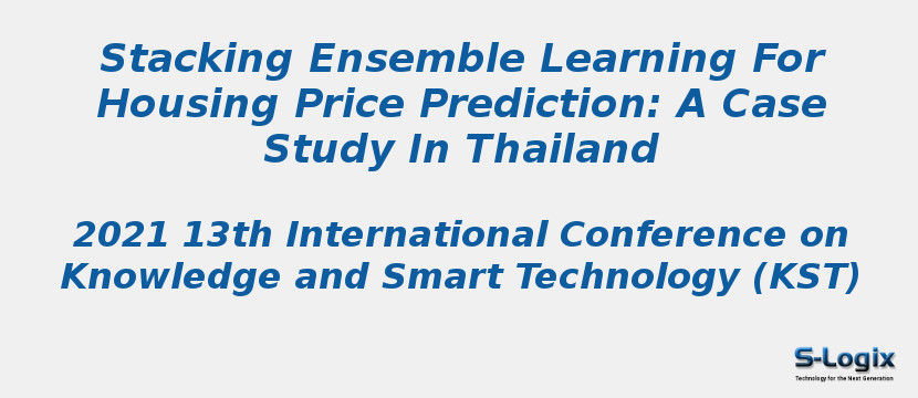 Stacking Ensemble Learning For Housing Price Prediction: A Case Study In Thailand