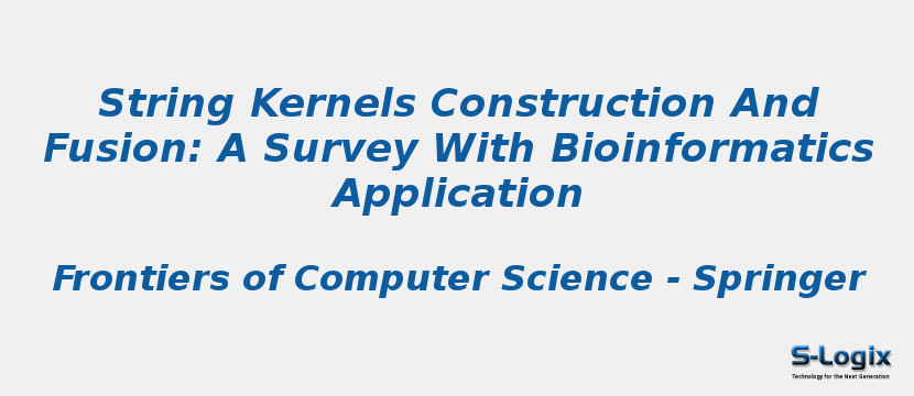 String Kernels Construction And Fusion: A Survey With Bioinformatics Application