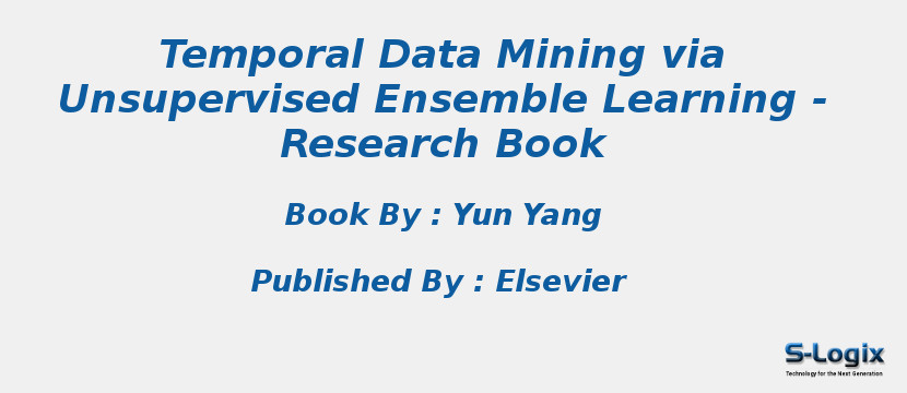 Temporal Data Mining via Unsupervised Ensemble Learning - Research Book