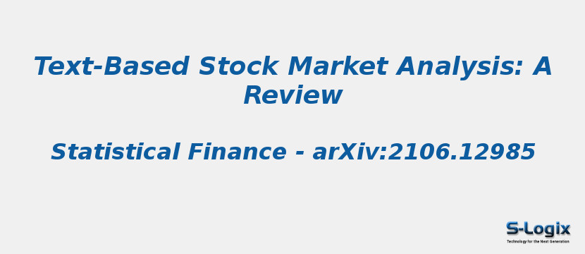 Text-Based Stock Market Analysis: A Review