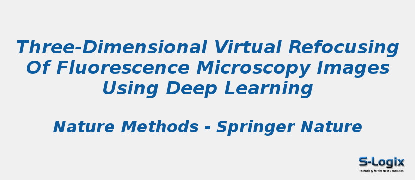 Three-Dimensional Virtual Refocusing Of Fluorescence Microscopy Images Using Deep Learning