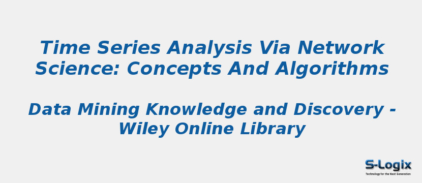 Time Series Analysis Via Network Science: Concepts And Algorithms