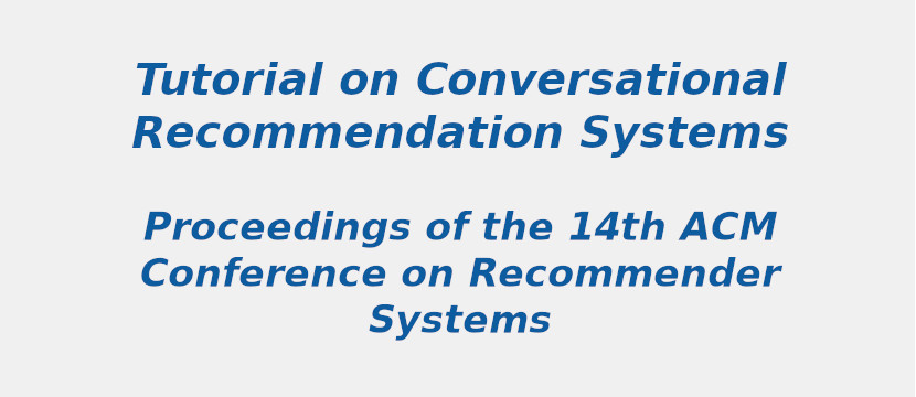 Tutorial on Conversational Recommendation Systems tutorial-on-conversational-recommendation-systems.jpg