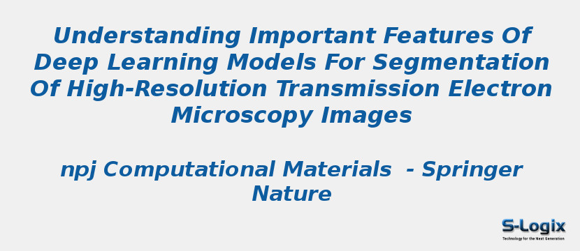 Understanding Important Features Of Deep Learning Models For Segmentation Of High-Resolution Transmission Electron Microscopy Images