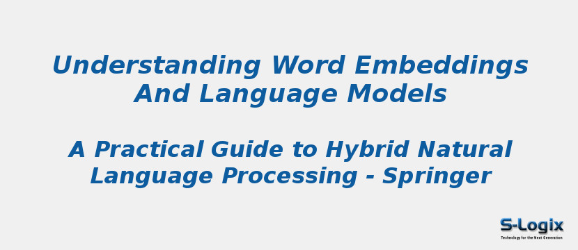 Understanding Word Embeddings And Language Models