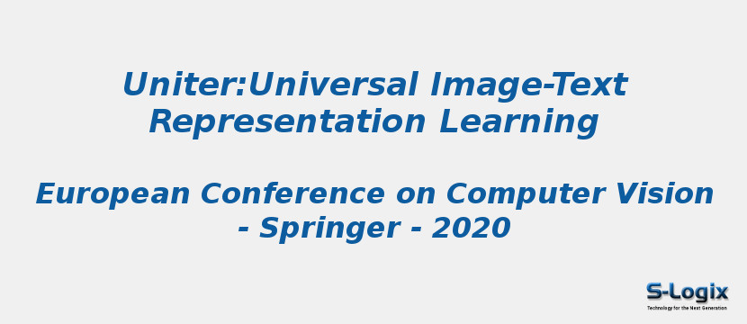 Uniter:Universal Image-Text Representation Learning