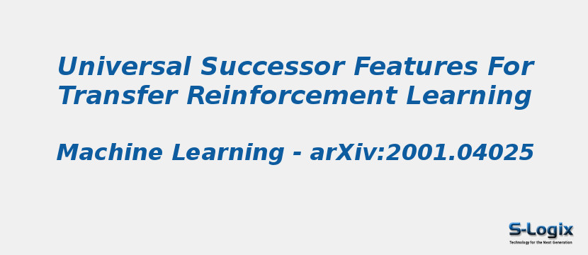 Universal Successor Features For Transfer Reinforcement Learning
