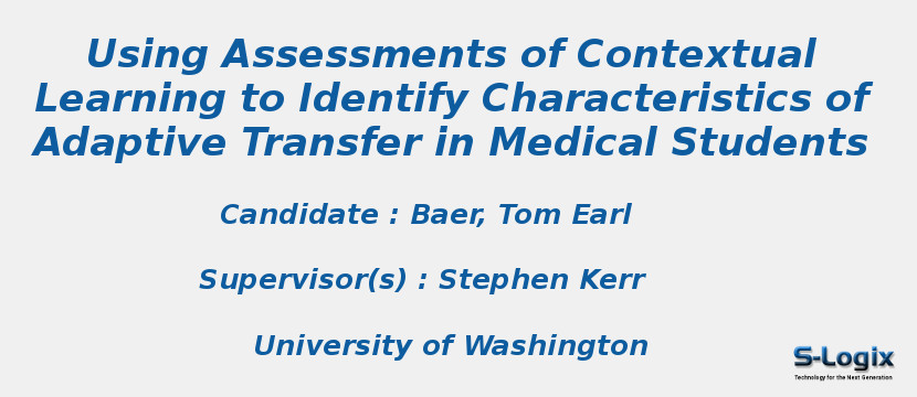 Using Assessments of Contextual Learning to Identify Characteristics of Adaptive Transfer in Medical Students
