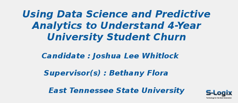 Using Data Science and Predictive Analytics to Understand 4-Year University Student Churn