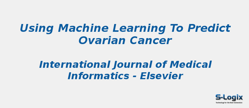 Using Machine Learning To Predict Ovarian Cancer