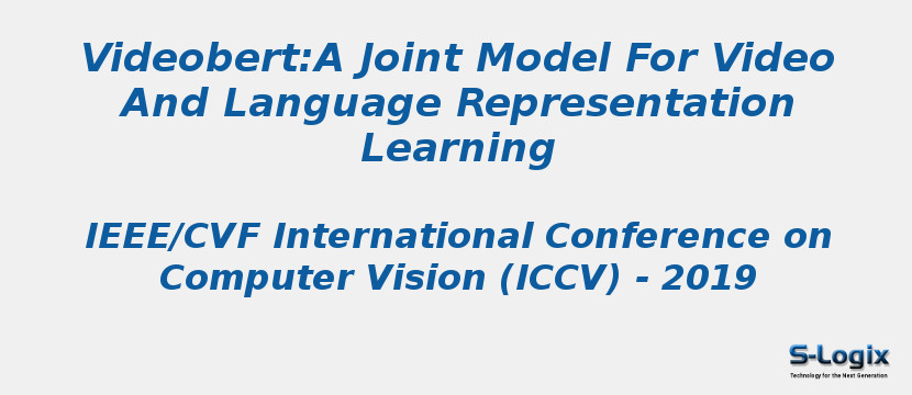 Videobert:A Joint Model For Video And Language Representation Learning