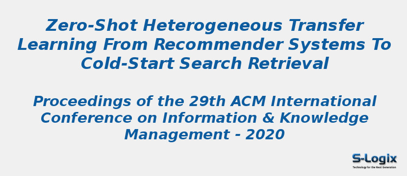 Zero-Shot Heterogeneous Transfer Learning From Recommender Systems To Cold-Start Search Retrieval