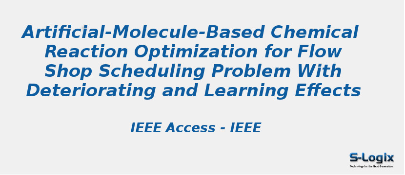 artificial-molecule-based-chemical-reaction-optimization-for-flow-shop-scheduling-problem-with-deteriorating-and-learning-effects.jpg