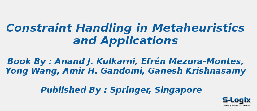 Constraint Handling in Metaheuristics and Applications