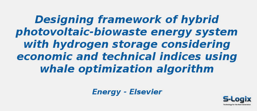 Designing framework of hybrid photovoltaic-biowaste energy system with hydrogen storage considering economic and technical indices using whale optimization algorithm
