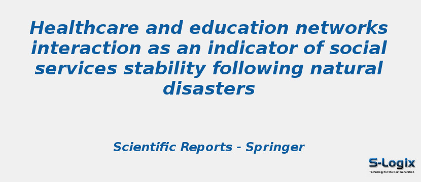 Healthcare and education networks interaction as an indicator of social services stability following natural disasters