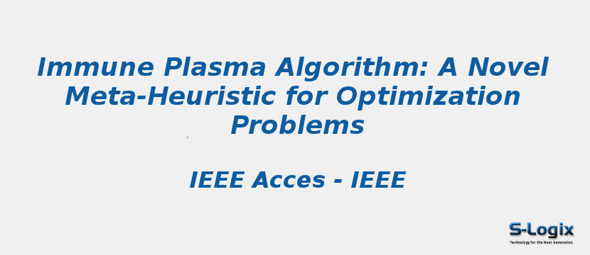 immune-plasma-algorithm-a-novel-meta-heuristic-for-optimization-problems.jpg