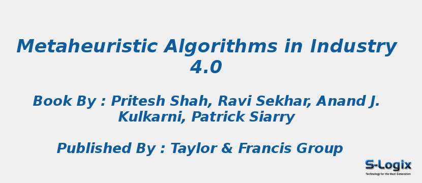 Metaheuristic Algorithms in Industry 4.0
