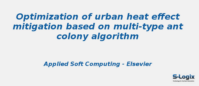 Optimization of urban heat effect mitigation based on multi-type ant colony algorithm