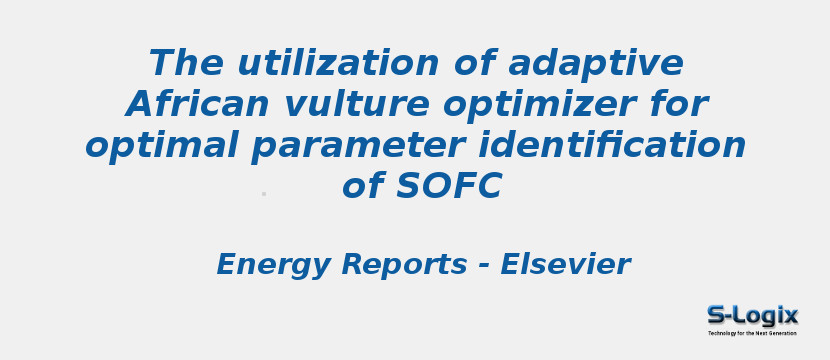 the-utilization-of-adaptive-african-vulture-optimizer-for-optimal-parameter-identification-of-sofc.jpg