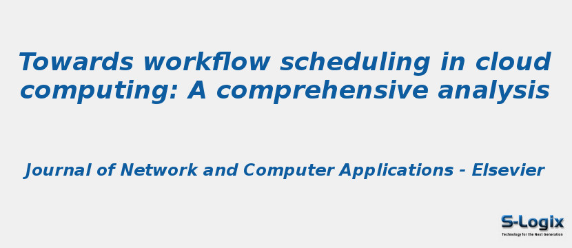 Towards workflow scheduling in cloud computing: A comprehensive analysis