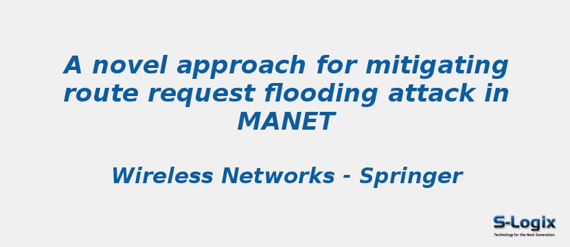 A novel approach for mitigating route request flooding attack in MANET