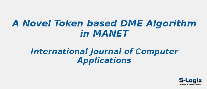 A Novel Token based DME Algorithm in MANET