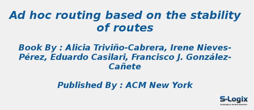 Ad hoc routing based on the stability of routes