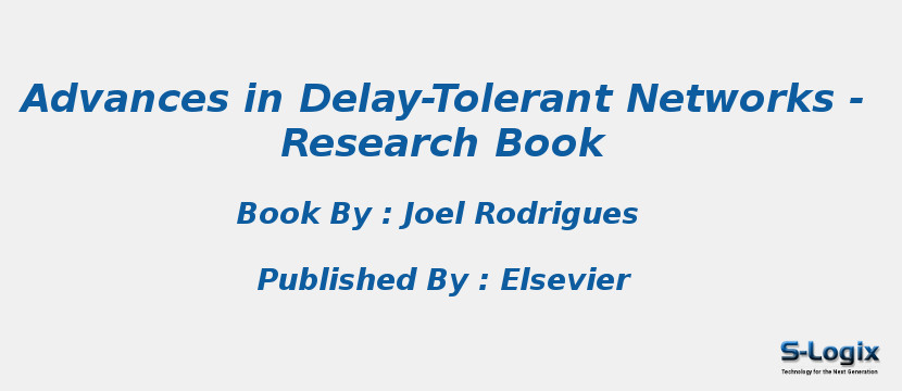 Advances in Delay-Tolerant Networks - Research Book