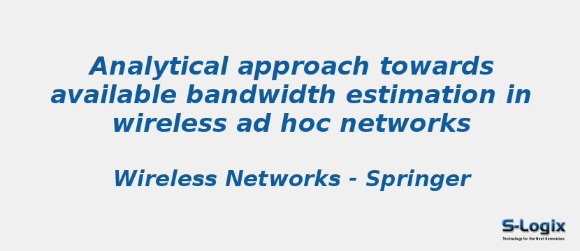 Analytical approach towards available bandwidth estimation in wireless ad hoc networks