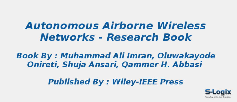 Autonomous Airborne Wireless Networks - Research Book