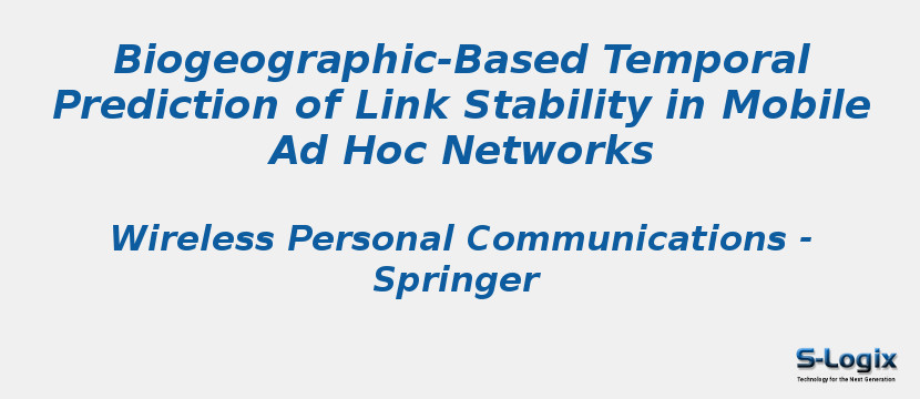 Biogeographic-Based Temporal Prediction of Link Stability in Mobile Ad Hoc Networks