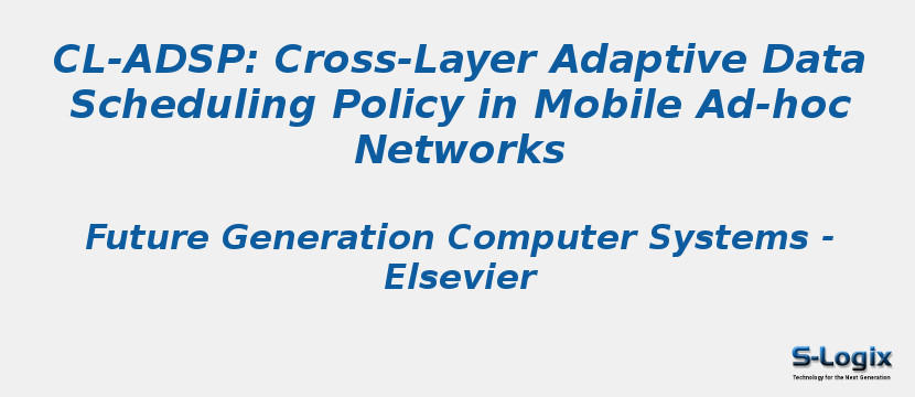 CL-ADSP: Cross-Layer Adaptive Data Scheduling Policy in Mobile Ad-hoc Networks