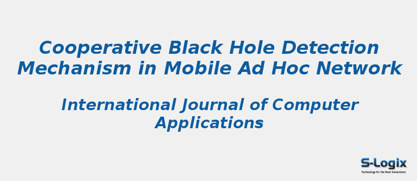 Cooperative Black Hole Detection Mechanism in Mobile Ad Hoc Network