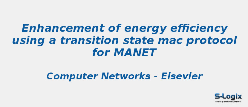 Enhancement of energy efficiency using a transition state mac protocol for MANET