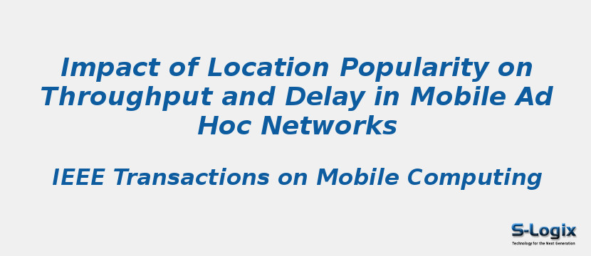 Impact of Location Popularity on Throughput and Delay in Mobile Ad Hoc Networks