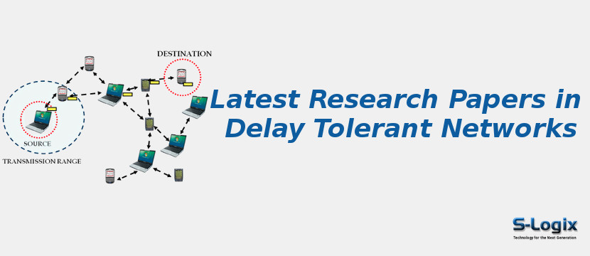 Latest Research Papers in Delay Tolerant Networks