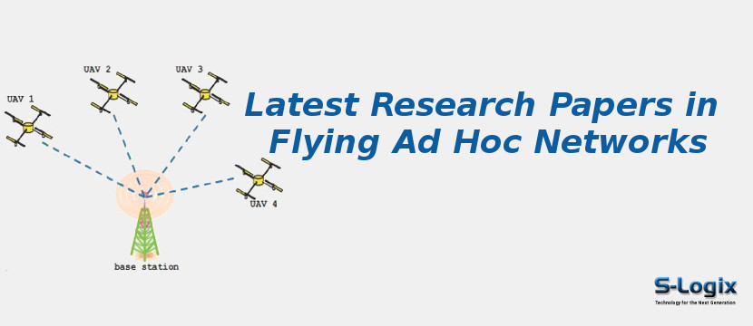 Latest Research Papers in Flying Ad Hoc Networks