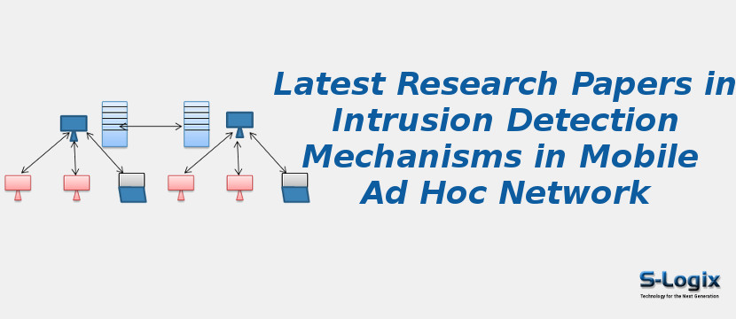 Latest Research Papers in Intrusion Detection Mechanisms in Mobile Ad Hoc Network