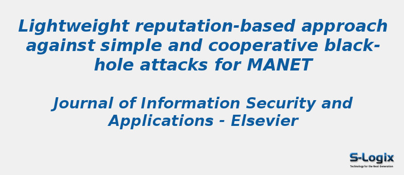 Lightweight reputation-based approach against simple and cooperative black-hole attacks for MANET