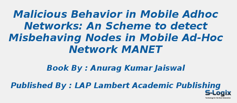 Malicious Behavior in Mobile Adhoc Networks: An Scheme to detect Misbehaving Nodes in Mobile Ad-Hoc Network MANET