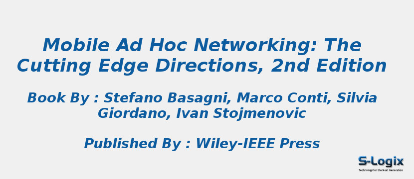 Mobile Ad Hoc Networking: The Cutting Edge Directions, 2nd Edition