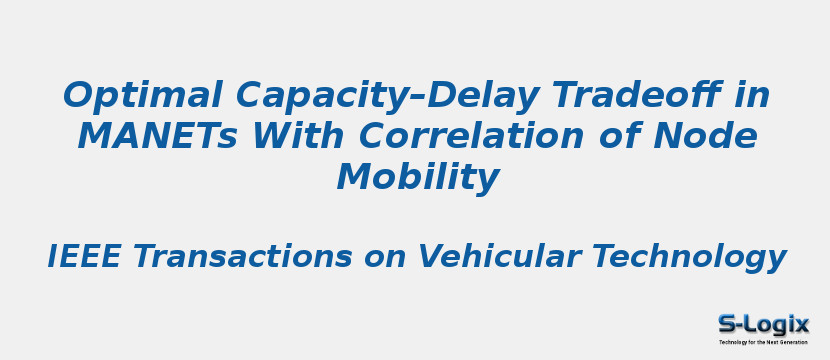 Optimal Capacity–Delay Tradeoff in MANETs With Correlation of Node Mobility