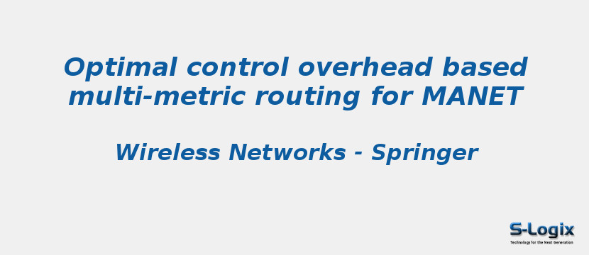 Optimal control overhead based multi-metric routing for MANET